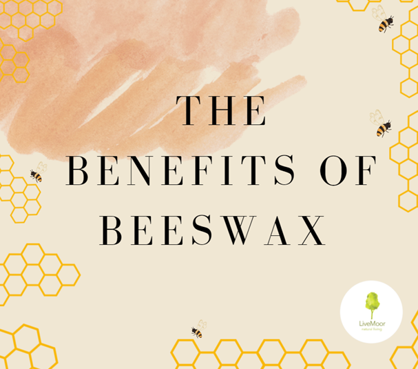 The benefits of Beeswax