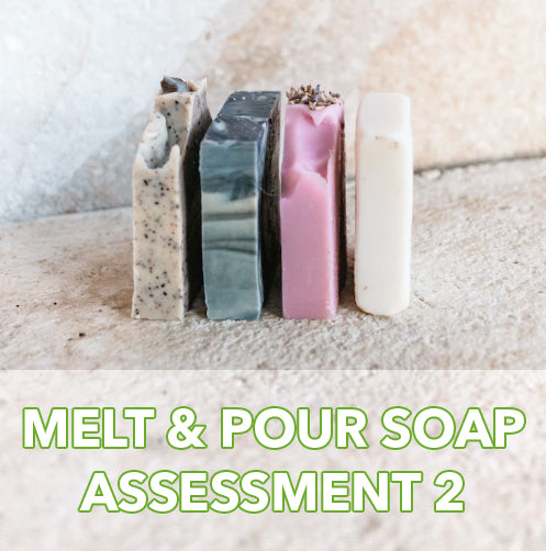 Melt & Pour Soap Assessment 2